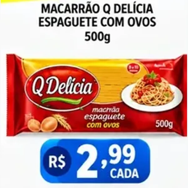 Recorte do encarte de Espaguete com Ovos Q Delícia 500 g