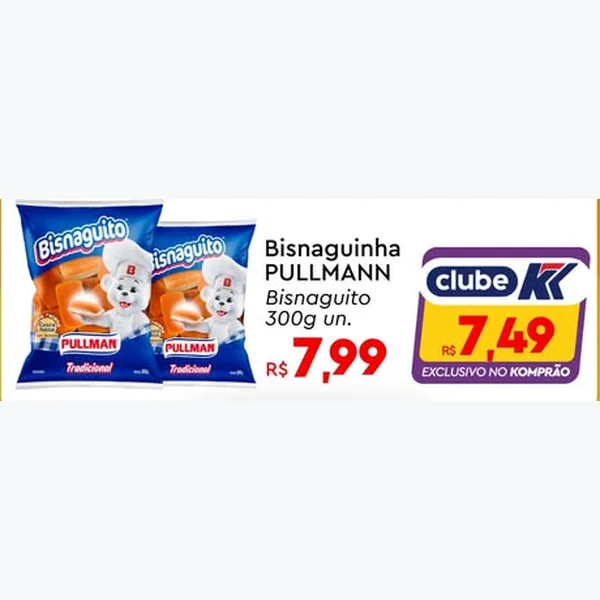 Recorte do encarte de Bisnaguinha PULLMANN 300 g