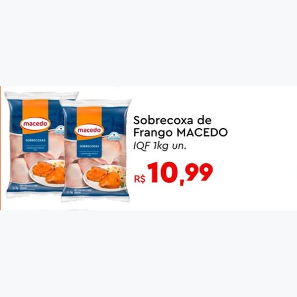 Recorte do encarte de Sobrecoxa de Frango Iqf MACEDO 1 kg