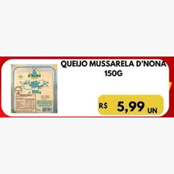 Recorte do encarte de Queijo Mussarela D'Nona 150 g