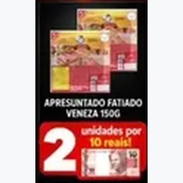 Recorte do encarte de Apresuntado Fatiado Veneza 150 g