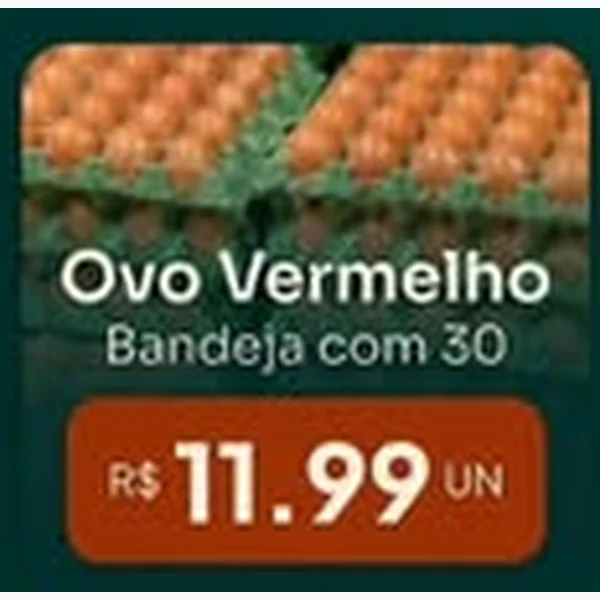 Recorte do encarte de Ovos Vermelhos 30 un