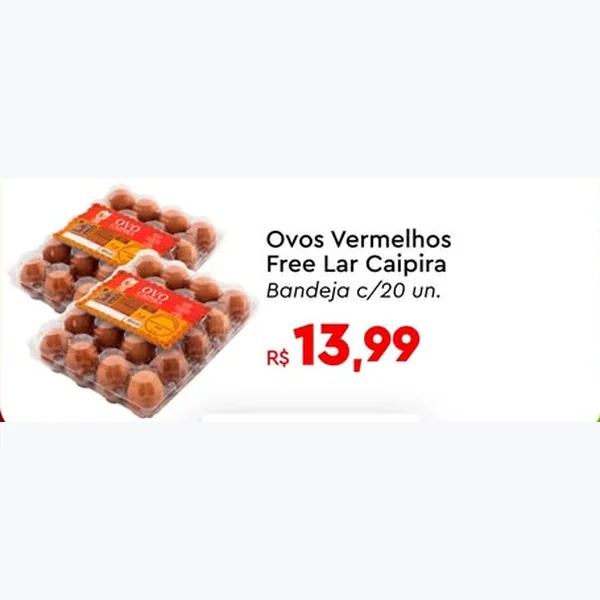 Recorte do encarte de Ovos Vermelhos Caipira Free Lar 20 un