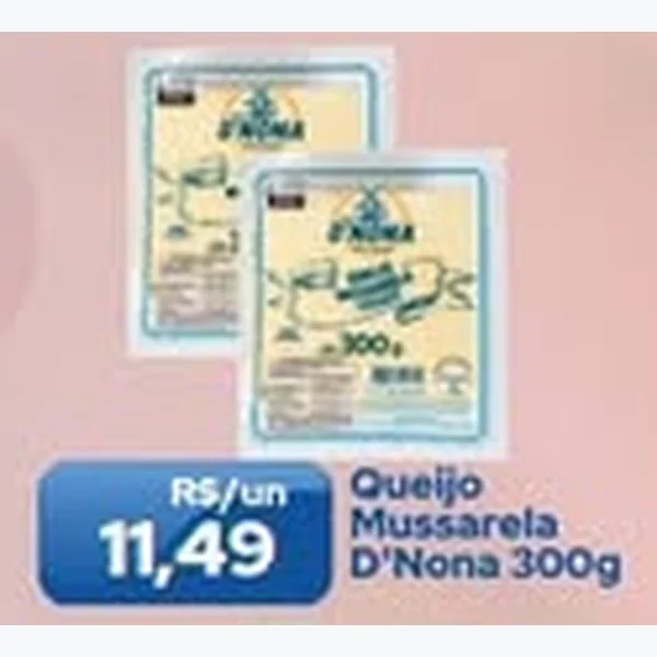 Recorte do encarte de Queijo Mussarela D'Nona 300 g