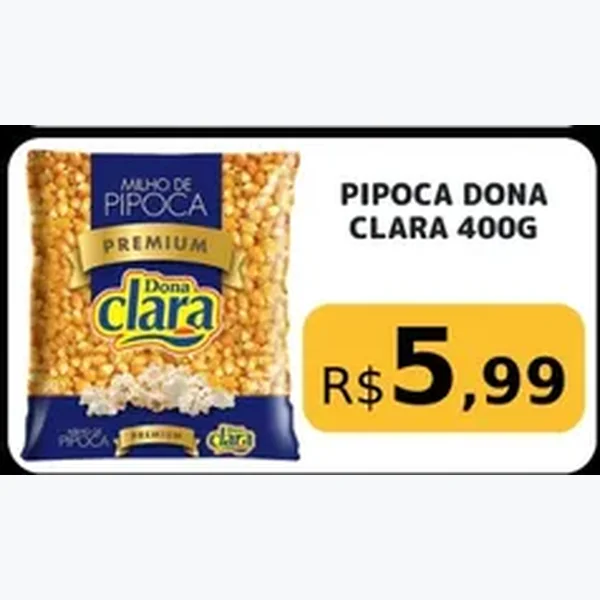 Recorte do encarte de Milho de Pipoca Dona Clara 400 g