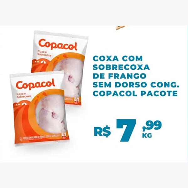 Recorte do encarte de Coxa com Sobrecoxa de Frango sem Dorso Congelado Copacol