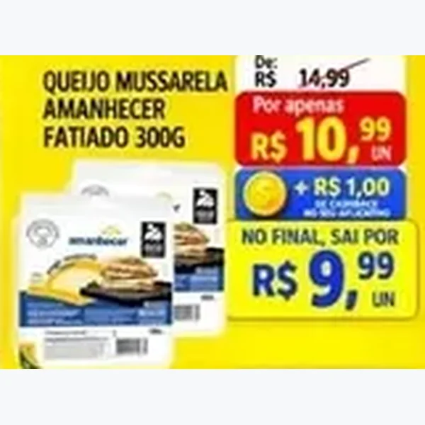 Recorte do encarte de Queijo Mussarela Fatiado Amanhecer 300 g