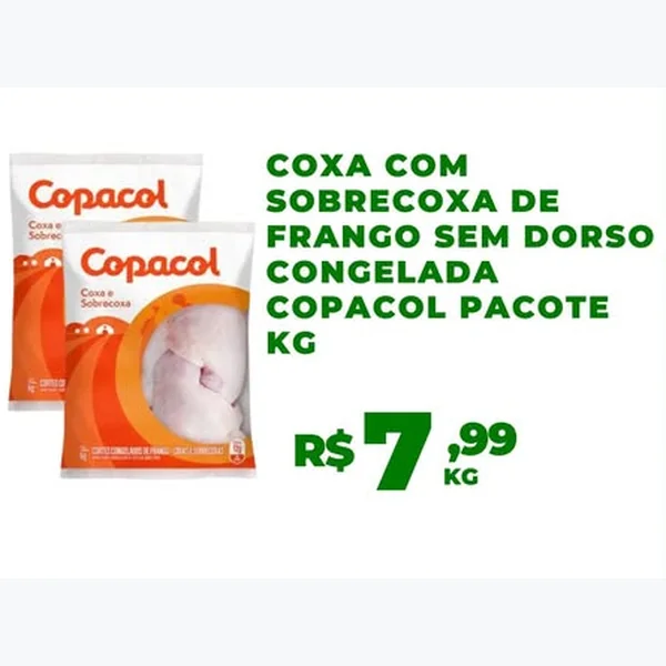 Recorte do encarte de Coxa com Sobrecoxa de Frango sem Dorso Congelada Copacol