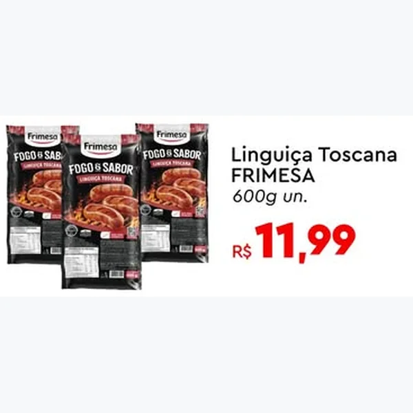 Recorte do encarte de Linguiça Toscana Frimesa 600 g
