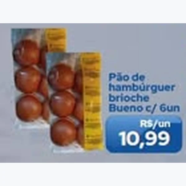 Recorte do encarte de Pão de Hambúrguer Brioche Bueno 6 un
