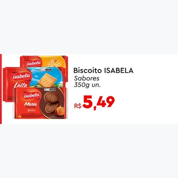 Recorte do encarte de Biscoito Sabores Isabela 350 g