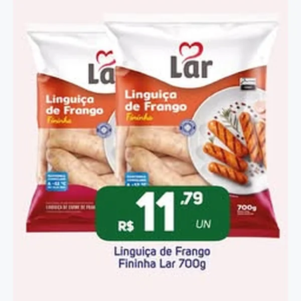 Recorte do encarte de Linguiça de Frango Fininha Lar 700 g