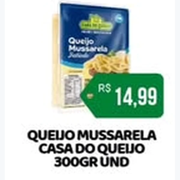 Recorte do encarte de Queijo Mussarela Casa do Queijo 300 g