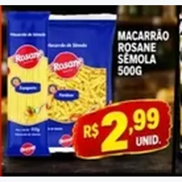 Recorte do encarte de Macarrão Sêmola Rosane 500 g