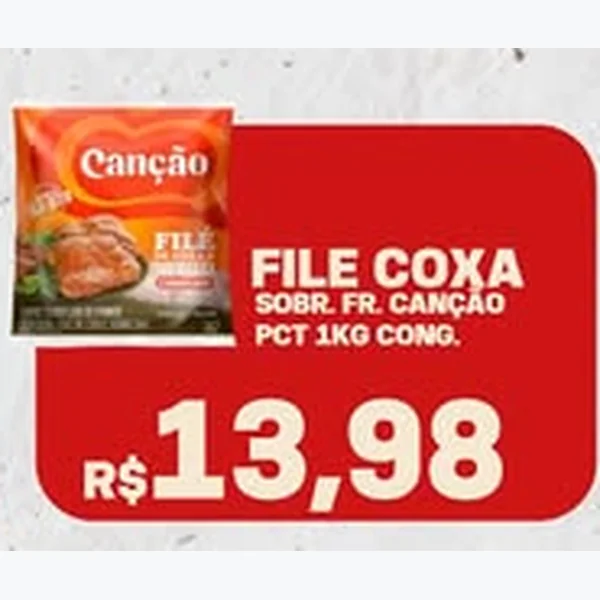 Recorte do encarte de Filé Coxa Sobrecoxa Congelado Canção 1 kg