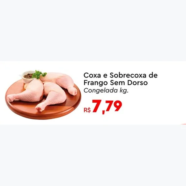 Recorte do encarte de Coxa e Sobrecoxa de Frango sem Dorso Congelada
