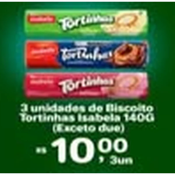 Recorte do encarte de Biscoito Tortinhas Isabela 140 g