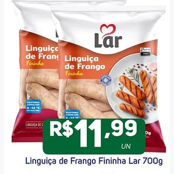 Recorte do encarte de Linguiça de Frango Fininha Lar 700 g