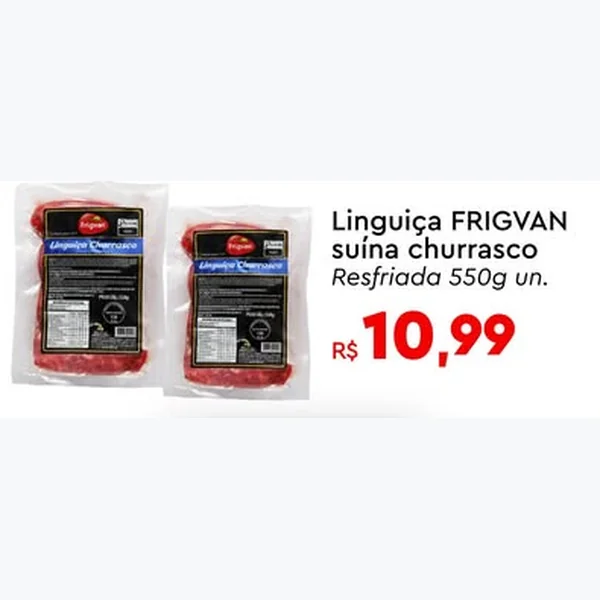 Recorte do encarte de Linguiça Suína Churrasco FRIGVAN 550 g