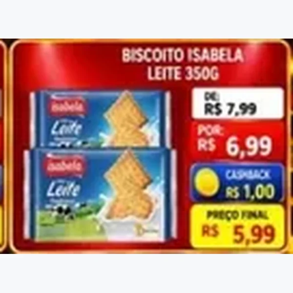 Recorte do encarte de Biscoito Isabela 350 g