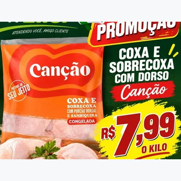 Coxa e Sobrecoxa com Dorso Congelada Canção