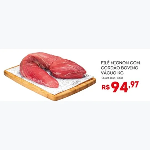 Filé Mignon com Cordão Bovino Vácuo