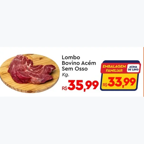 Lombo Bovino Acém sem Osso