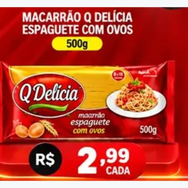 Recorte do encarte de Macarrão Espaguete com Ovos Q Delícia 500 g