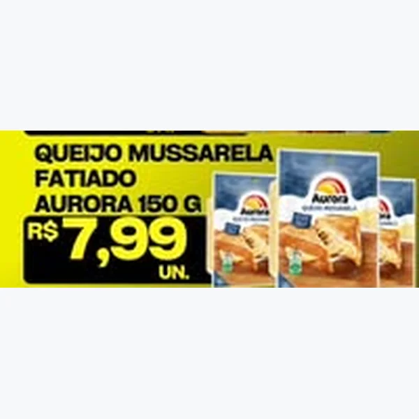 Queijo Mussarela Fatiado Aurora 150 g