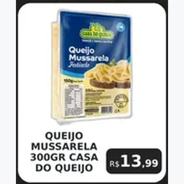 Recorte do encarte de Queijo Mussarela Fatiado Casa do Queijo 300 g