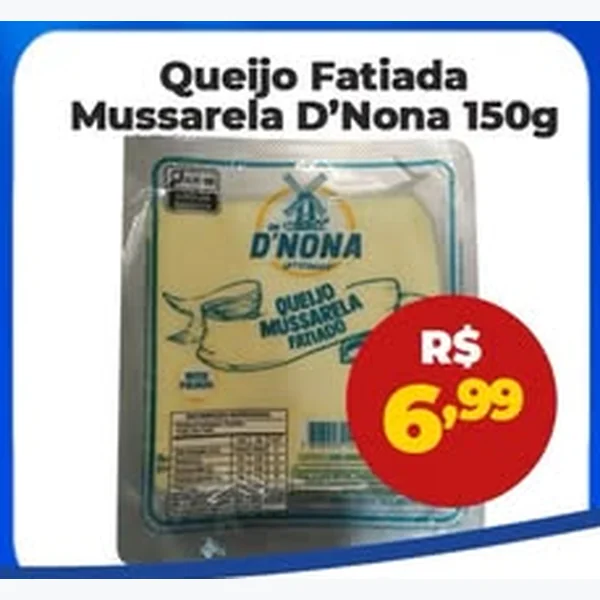 Queijo Mussarela Fatiada D'Nona 150 g