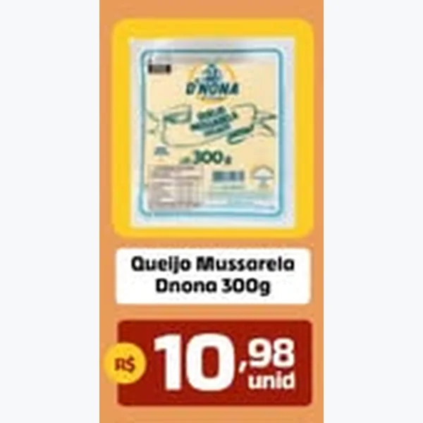 Queijo Mussarela D'Nona 300 g