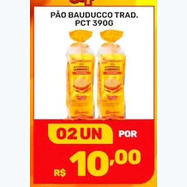 Recorte do encarte de Pão Tradicional Bauducco 390 g