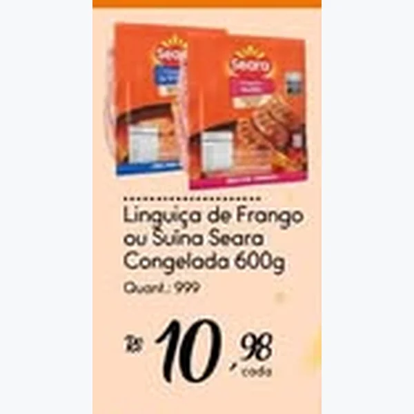 Recorte do encarte de Linguiça de Frango Congelada Seara 600 g