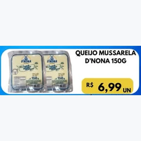 Recorte do encarte de Queijo Mussarela D'Nona 150 g