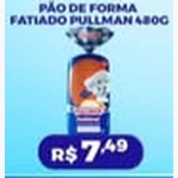 Recorte do encarte de Pão de Forma Fatiado Pullman 480 g
