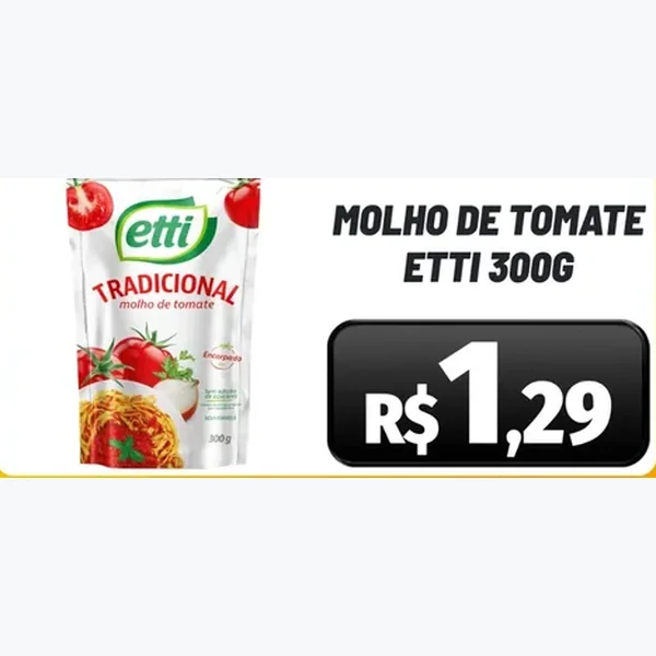 Recorte do encarte de Molho de Tomate Tradicional Etti 300 g