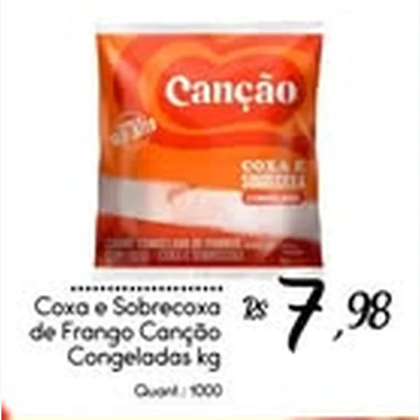 Coxa e Sobrecoxa de Frango Congeladas Canção