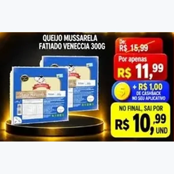 Recorte do encarte de Queijo Mussarela Fatiado Veneccia 300 g