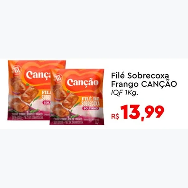 Filé de Sobrecoxa Iqf Canção 1 kg