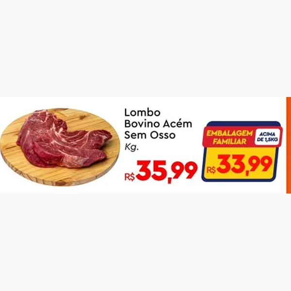 Lombo Bovino Acém sem Osso