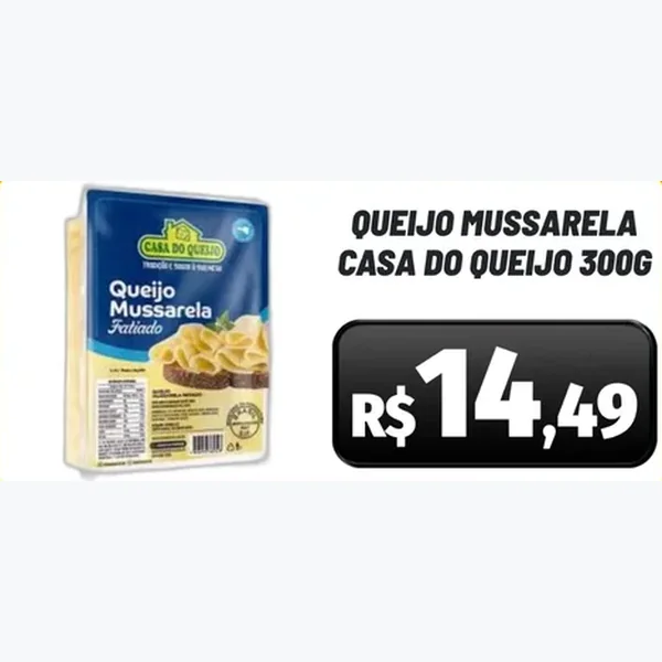 Recorte do encarte de Queijo Mussarela Casa do Queijo 300 g