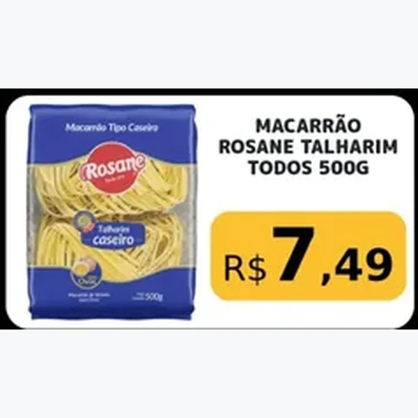Recorte do encarte de Macarrão Talharim Rosane 500 g