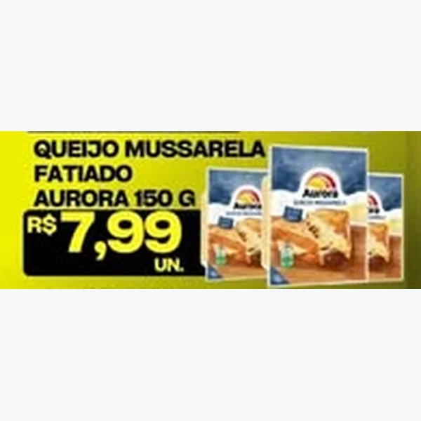 Queijo Mussarela Fatiado Aurora 150 g