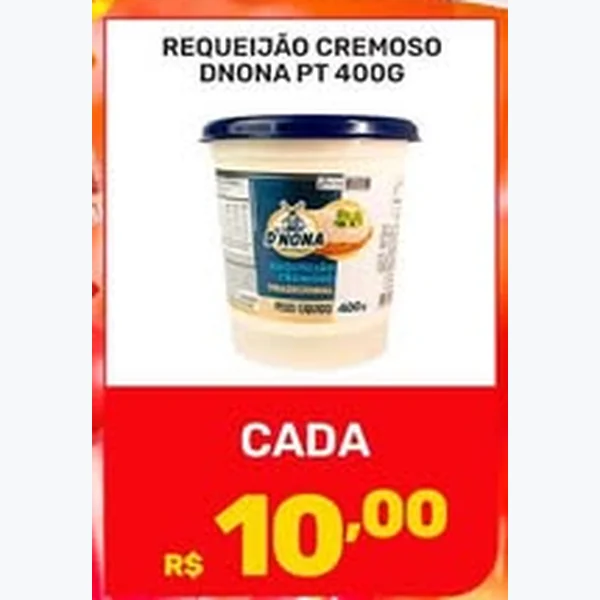 Recorte do encarte de Requeijão Cremoso D'Nona 400 g