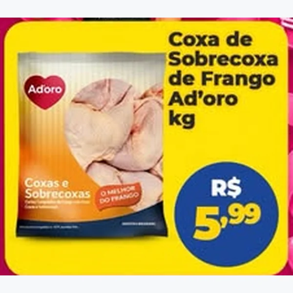 Coxa de Sobrecoxa de Frango Ad'oro