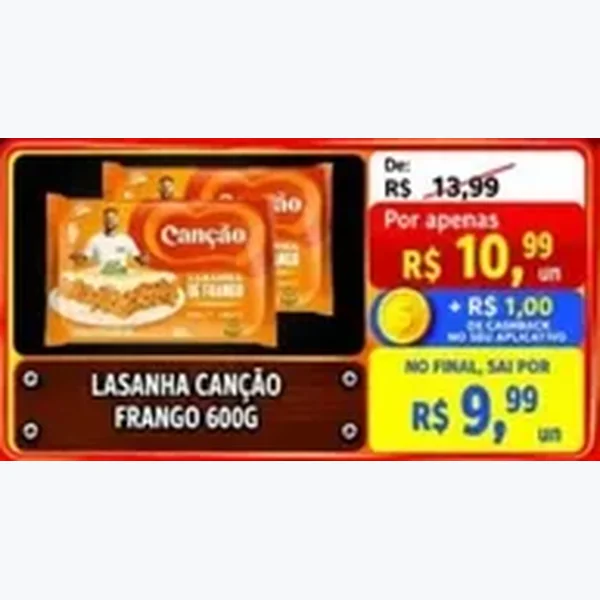 Recorte do encarte de Lasanha Frango Canção 600 g