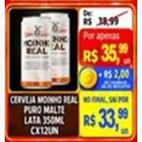 Recorte do encarte de Cerveja Puro Malte Moinho Real 12 un × 350 ml