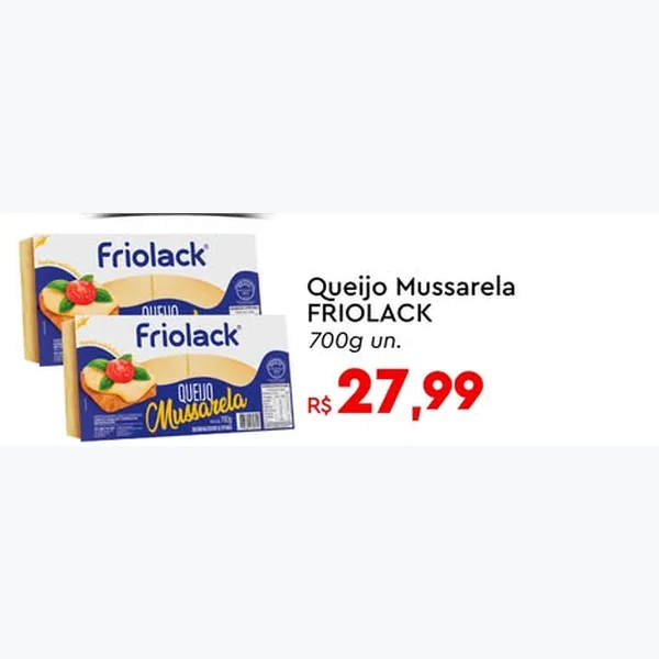Recorte do encarte de Queijo Mussarela Friolack 700 g