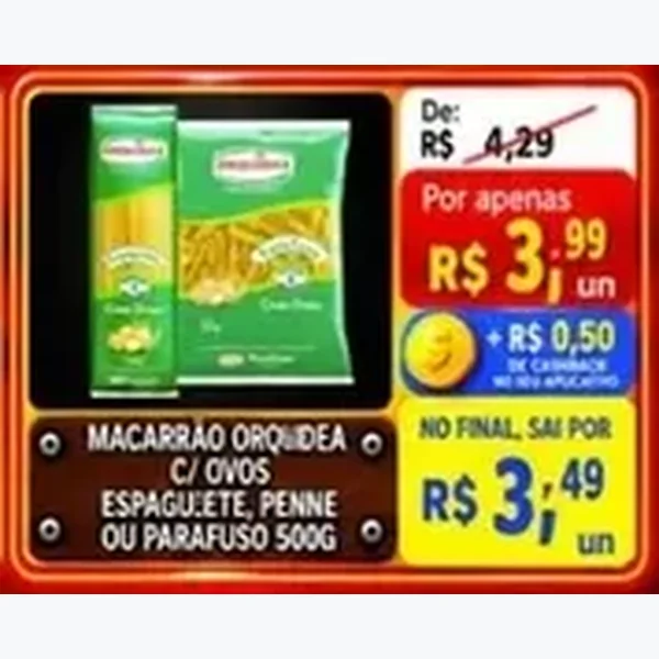 Recorte do encarte de Macarrão C/ Ovos Espaguete, Penne Ou Parafuso Orquidea 500 g